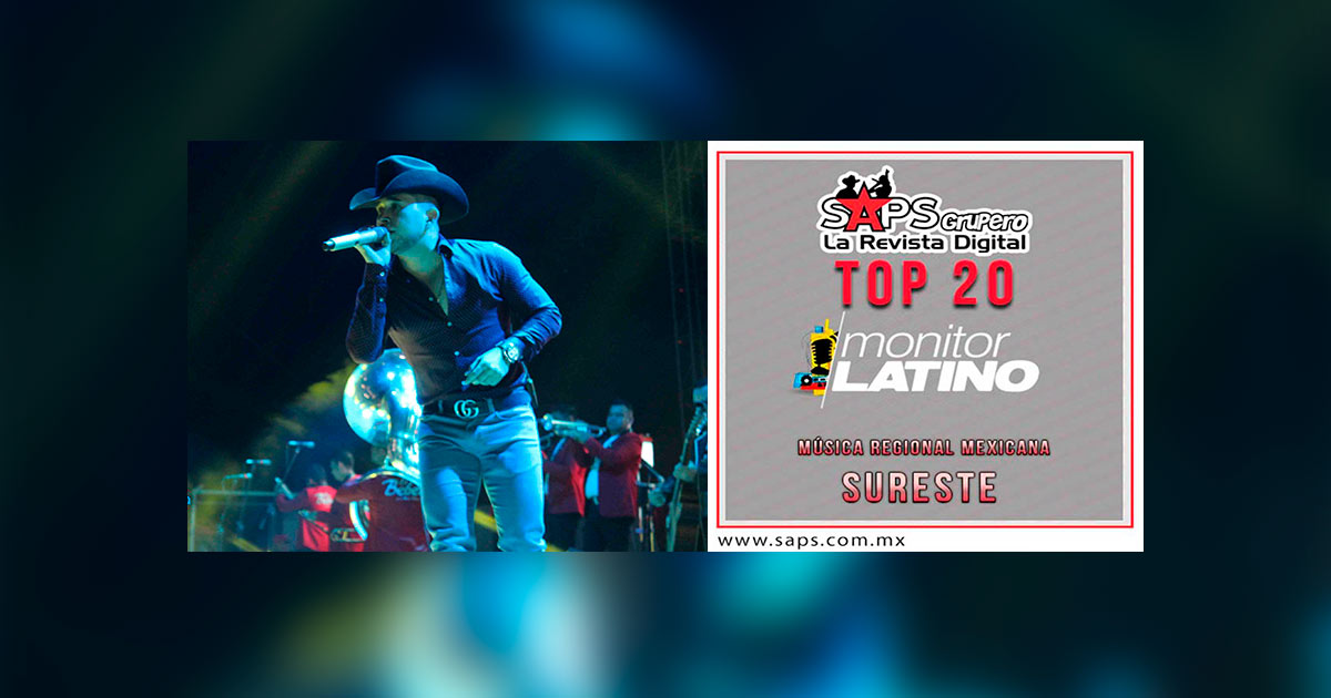 Top 20 de la Música Popular del Sureste de México por MonitorLatino del 01 al 06 de Enero de 2018