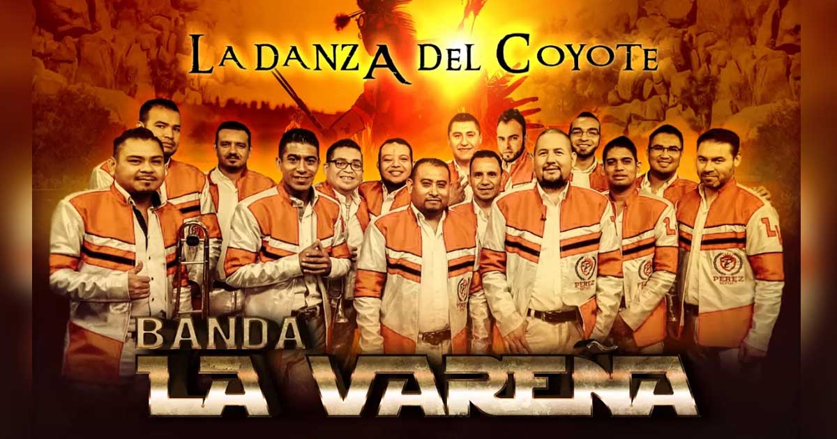 Banda La Vareña te pone a bailar con «La Danza del Coyote»