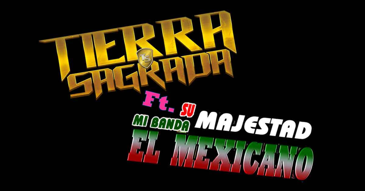 Tierra Sagrada y Su Majestad Mi Banda El Mexicano fusionan el mundo de la banda