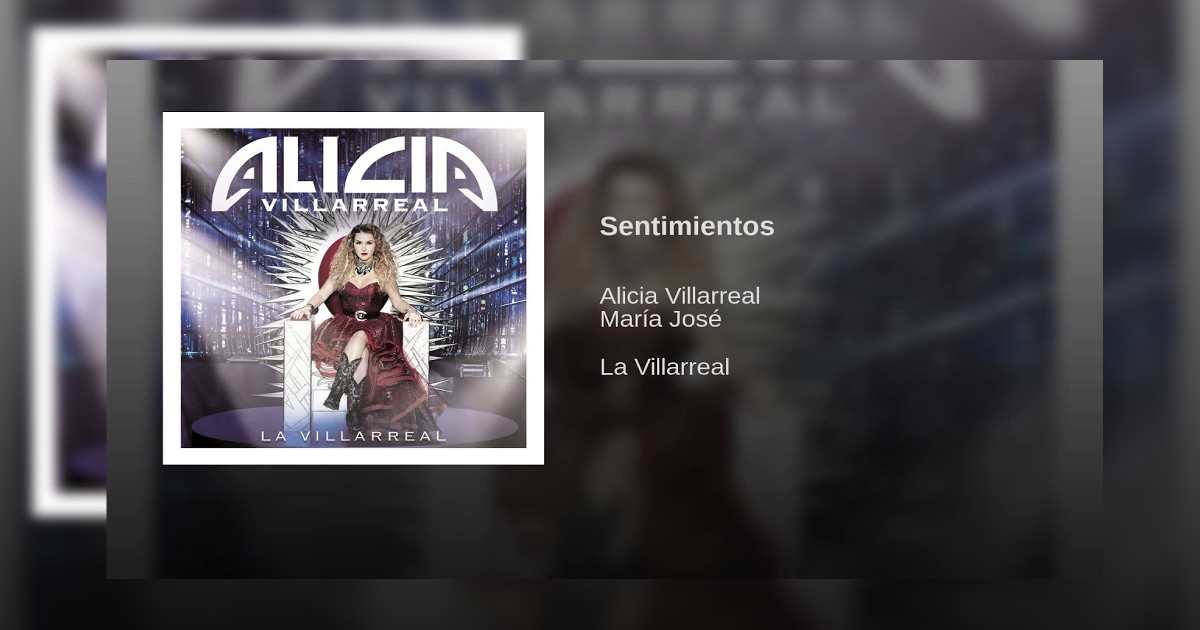 Alicia Villarreal – Sentimientos (Letra y Video Oficial)