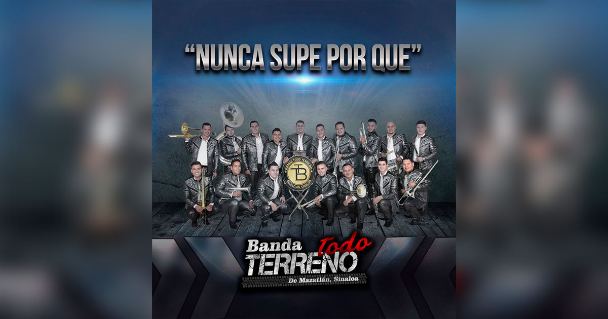 Banda Todo Terreno estrenará video oficial de «Nunca Supe Por Qué»