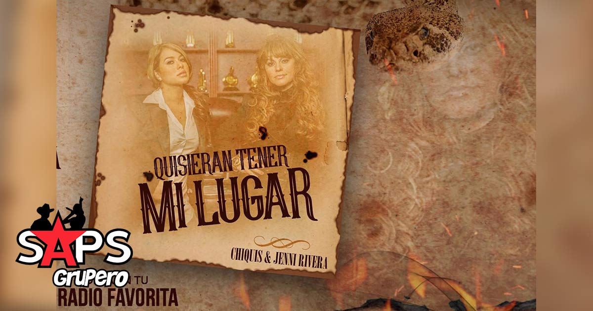 Chiquis Rivera presenta «Quisieran Tener Mi Lugar» a dueto con Jenni Rivera
