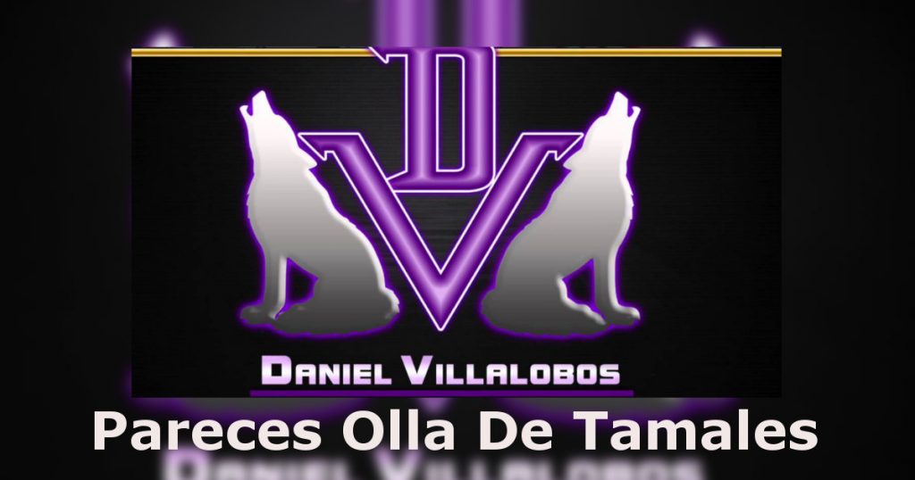 Daniel Villalobos, Olla de Tamales