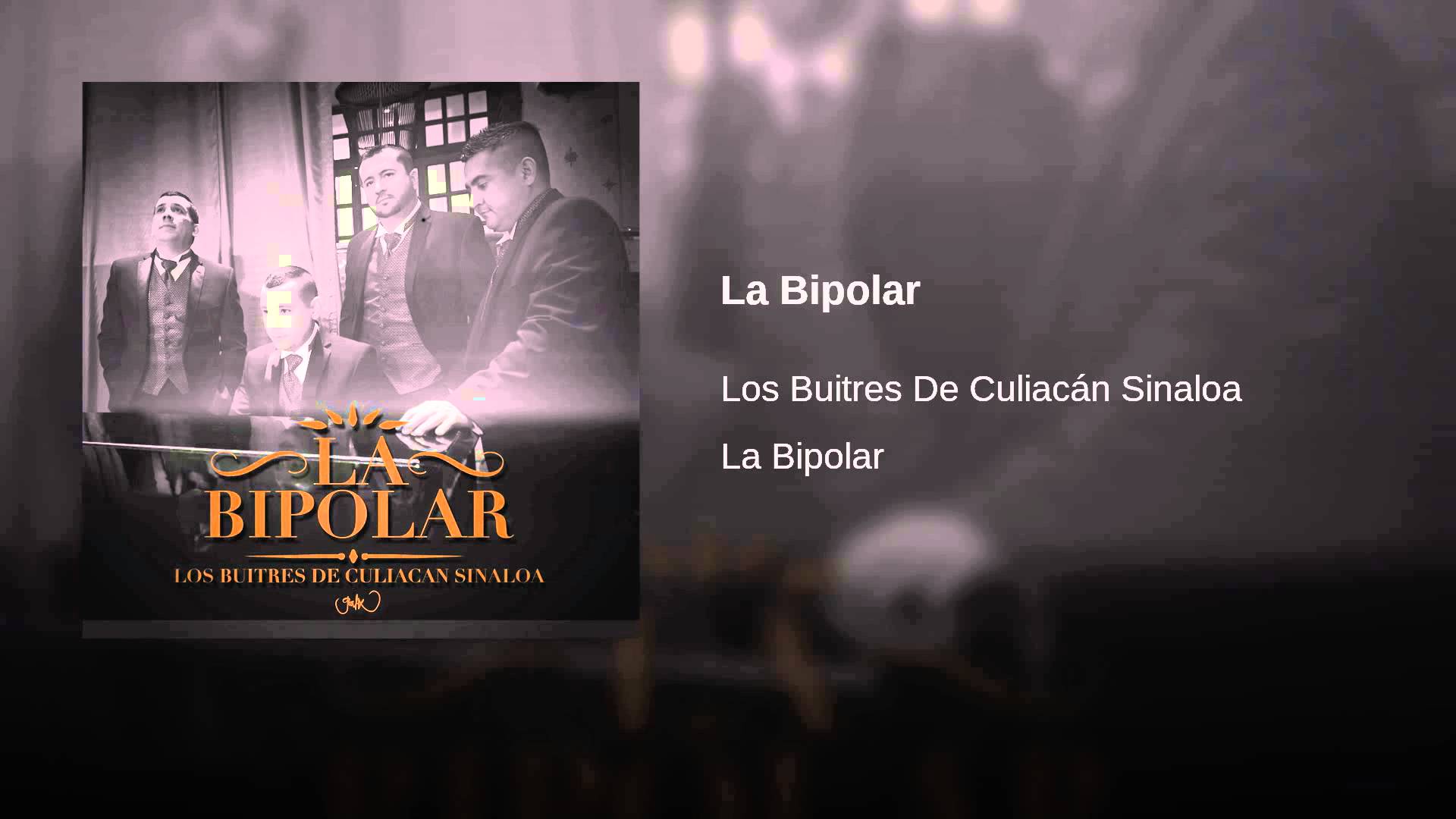 Los Buitres De Culiacán – La Bipolar (Letra y Video Oficial)