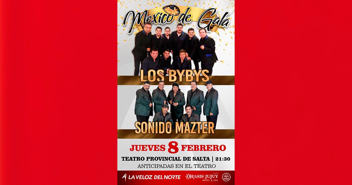 Los Bybys y Sonido Mazter en el Teatro Provincial de Salta, Argentina este 8 de febrero