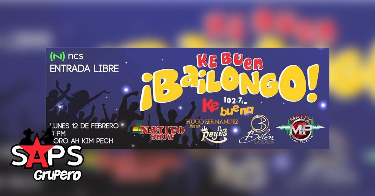 La Ke Buena presenta a grandes grupos el próximo 12 de Febrero en el Ke Buen Bailongo