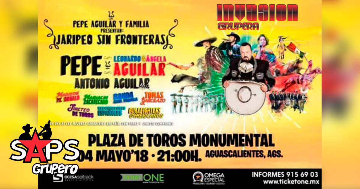 La Familia Aguilar presenta Jaripeo Sin Fronteras el próximo 4 de Mayo en la Plaza De Toros Monumental, Aguascalientes.