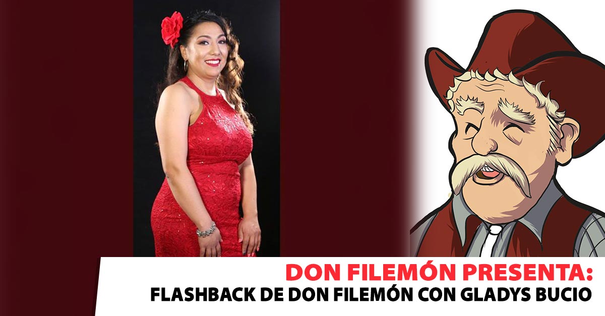 Don Filemón presenta: Flashback de Don Filemón con Gladys Bucio