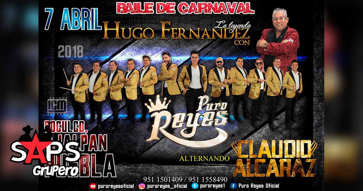 Puro Reyes en el Baile de Carnaval el próximo 7 de Abril en Coculco Ajalpan, Puebla