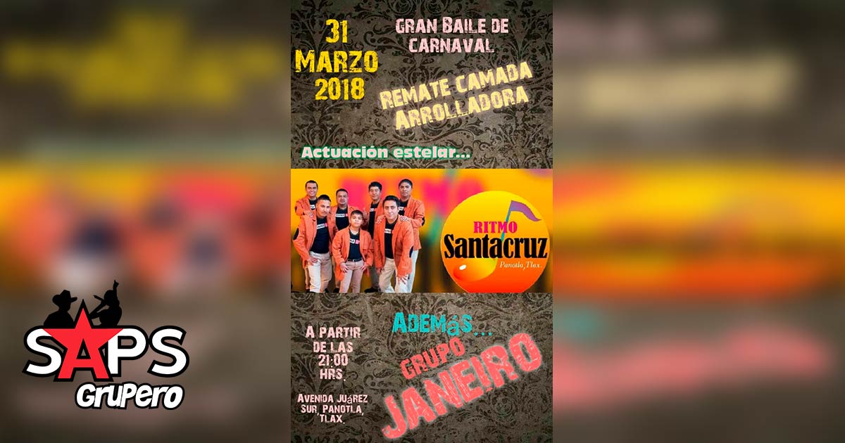Ritmo Santa Cruz en baile del Carnaval Remate De La Camada este 31 de Marzo.