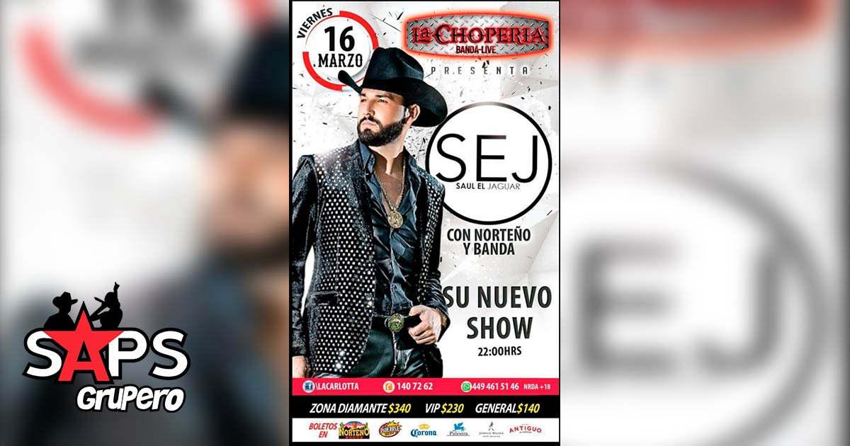 Saúl El Jaguar presenta su nuevo Show con Norteño y Banda este 16 de Marzo en La Choperia Banda Live en Aguascalientes.