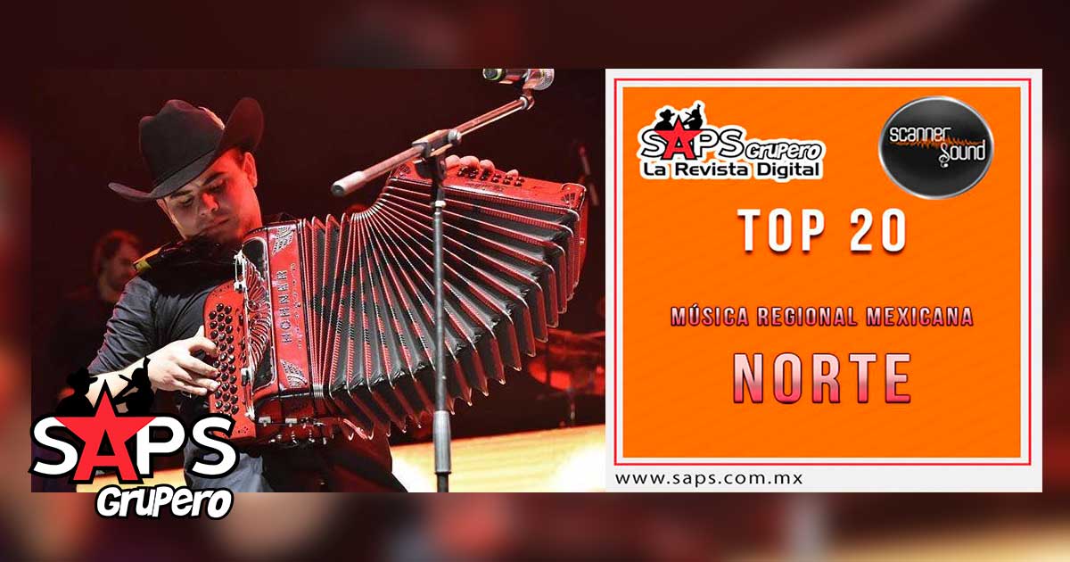 Top 20 de la Música Regional Mexicana del Norte por Scanner Sound del 26 de Febrero al 04 de Marzo de 2018