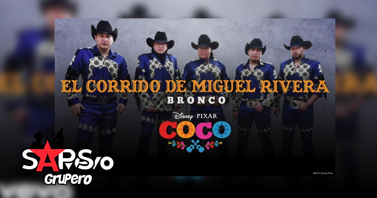 Bronco – El Corrido De Miguel Rivera (Letra y Video Oficial)