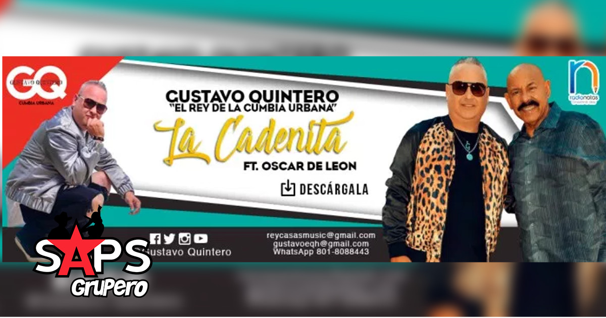 Gustavo Quintero – La Cadenita Ft. Oscar De León (Letra y Video Oficial)