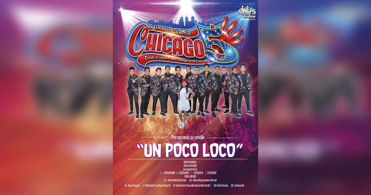 “Un Poco Loco” lo que Chicago 5 quiere hacer con su gira 2018