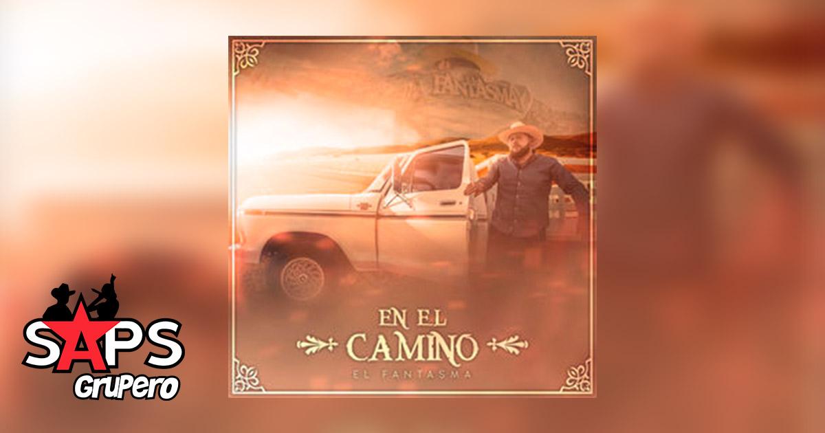 «En El Camino» va El Fantasma preparando su próximo video