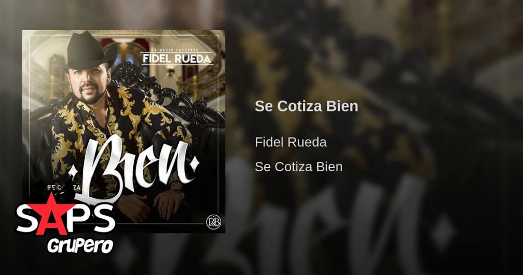 Fidel Rueda, Se Cotiza Bien