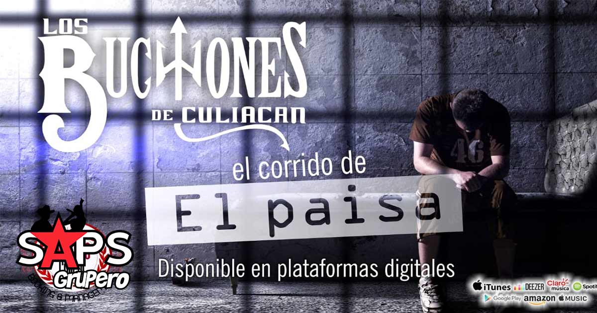 Los Buchones de Culiacán – El Paisa (Letra y Video)