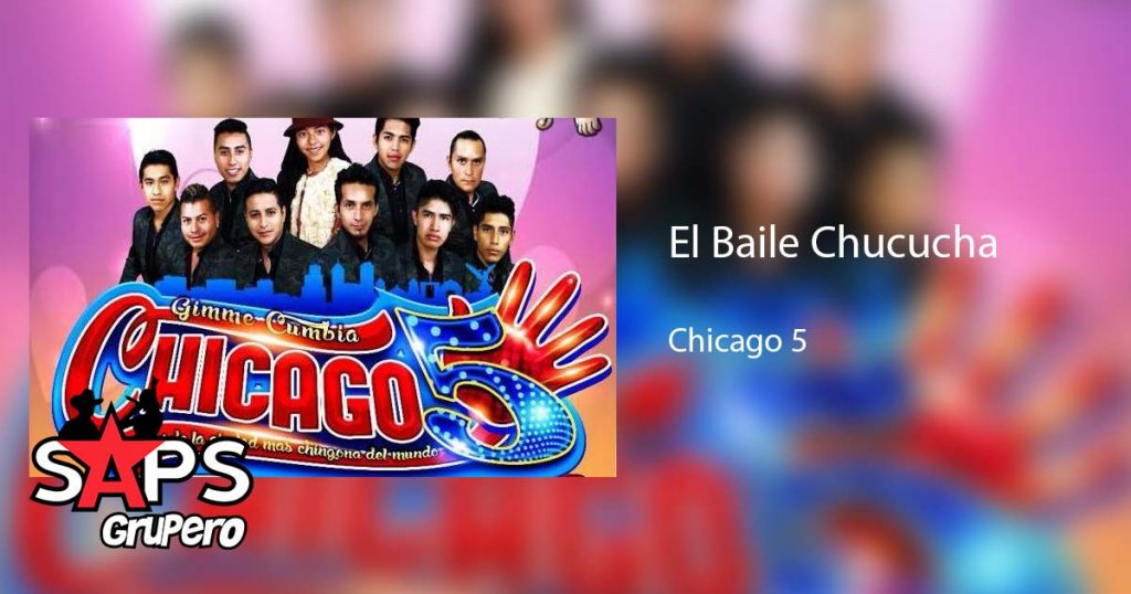 Chicago 5, El Baile Chucucha