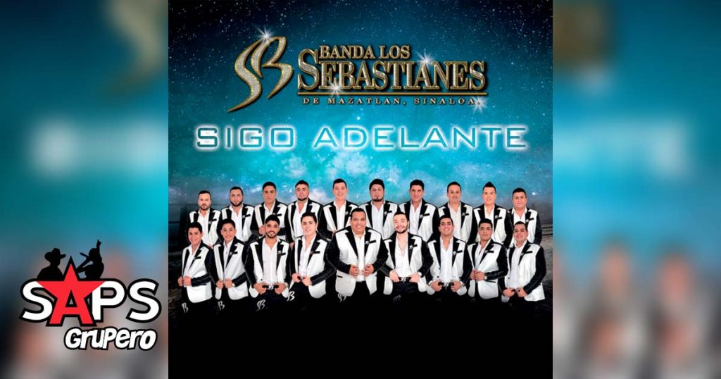 Banda Los Sebastianes, Sigo Adelante