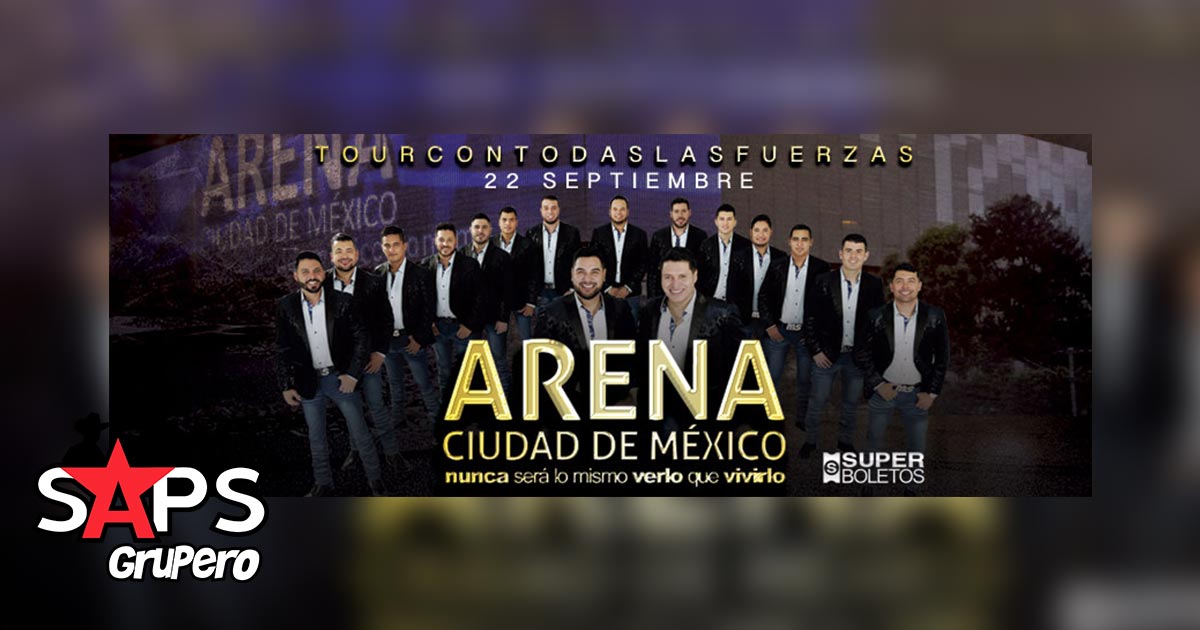 Banda MS continua con el Tour “Con Todas Las Fuerzas” ahora en la Arena Ciudad de México