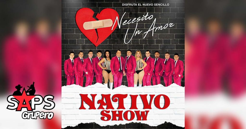 Nativo Show, Necesito Un Amor
