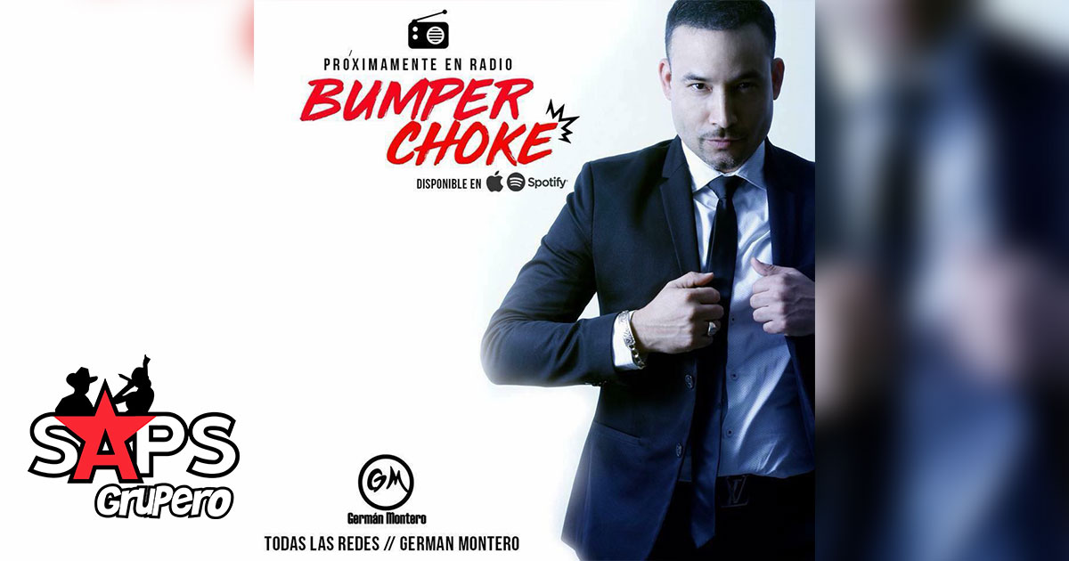 Germán Montero presenta su nuevo sencillo, Bumper Choke
