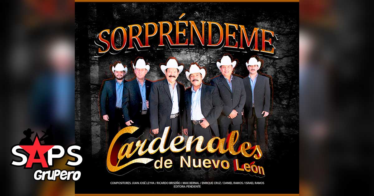 Cardenales de Nuevo León – Sorpréndeme (Letra y Video Lyric)