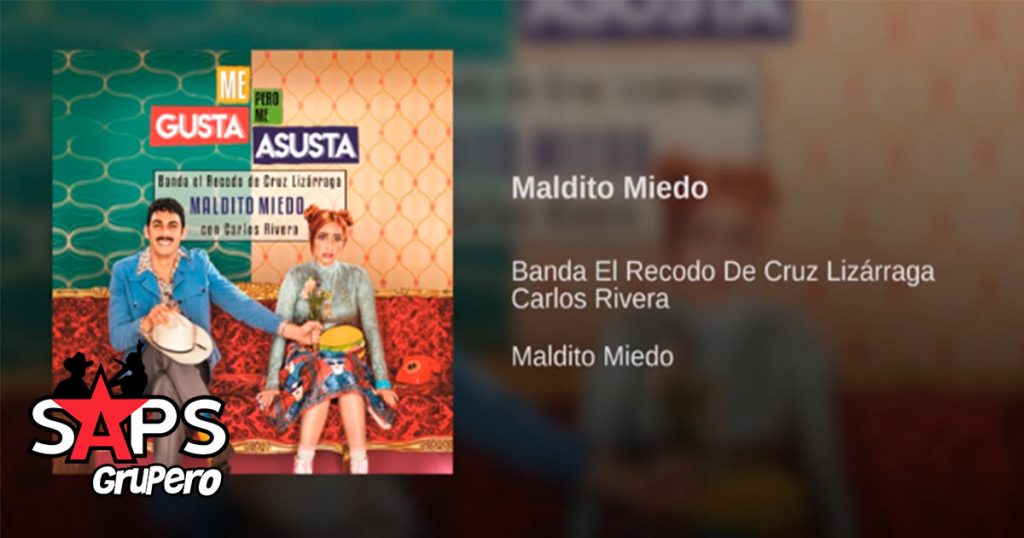 Banda El Recodo ft Carlos Rivera, Maldito Miedo
