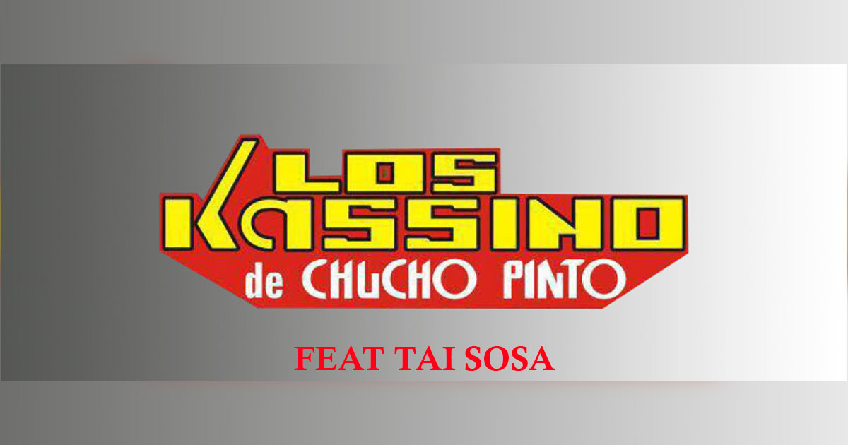 Los Kassino de Chucho Pinto ft Tai Sosa – Ríe Payaso (Letra y Audio)