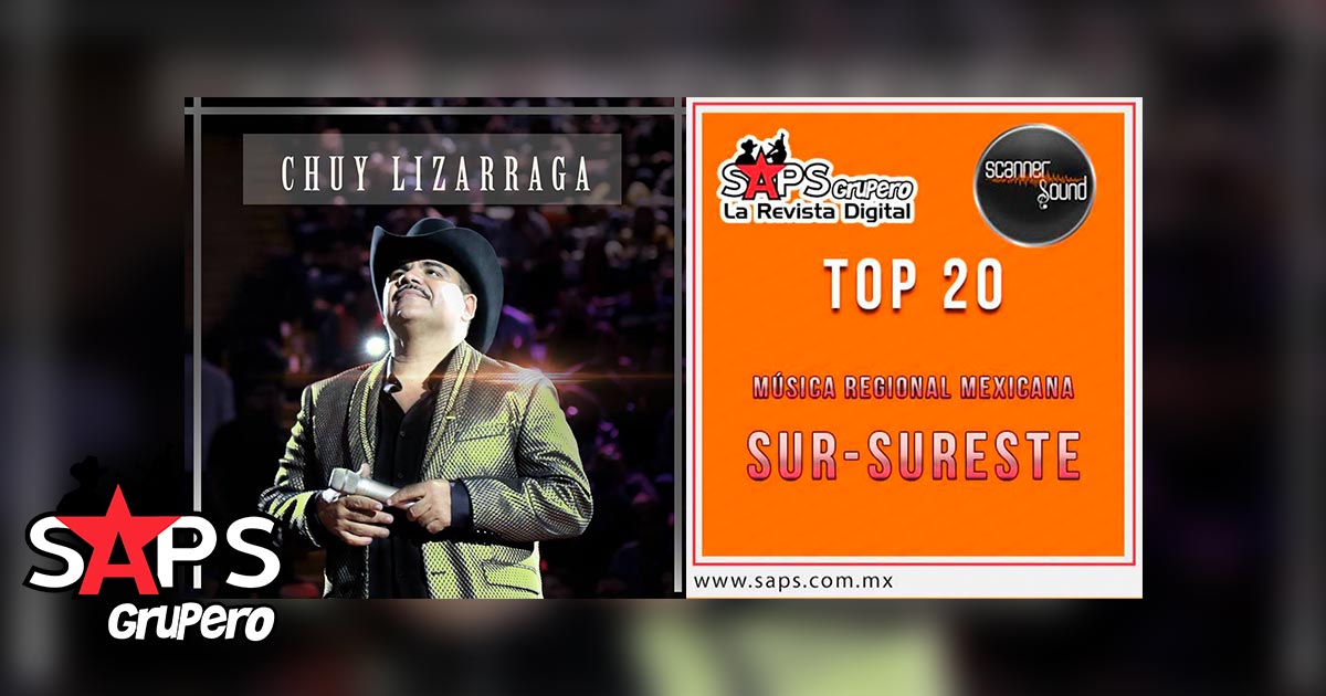 Top 20 de la Música popular del Sureste de México por Scanner Sound del 02 al 08 de Julio de 2018