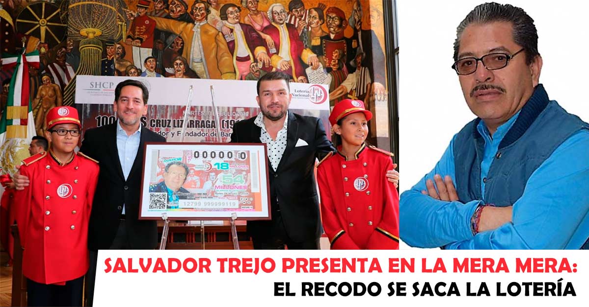 Salvador Trejo presenta en La Mera Mera: El Recodo se saca la lotería