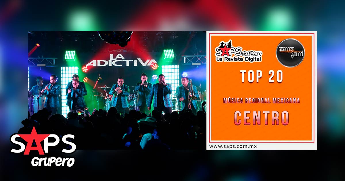 Top 20 de la Música Popular Mexicana del Centro por Scanner Sound del 06 al 12 de Agosto de 2018
