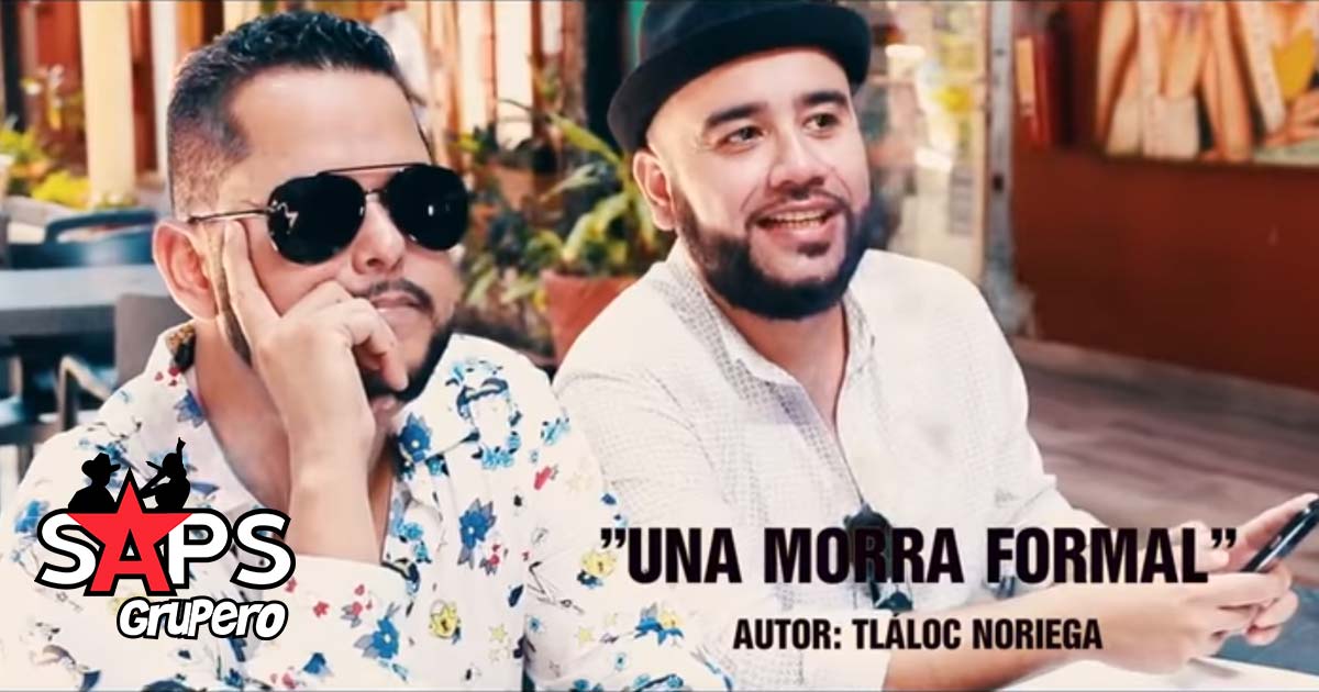 Toño Lizárraga lanza video oficial de «Una Morra Formal»