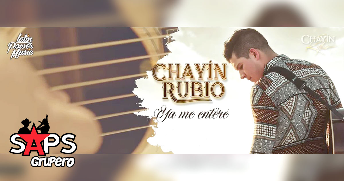 Chayín Rubio estrena video al tema «Ya Me Enteré»