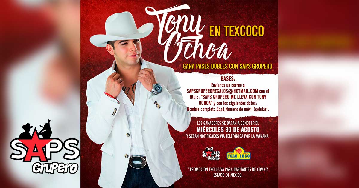 Gana boletos para la presentación de Tony Ochoa en Texcoco