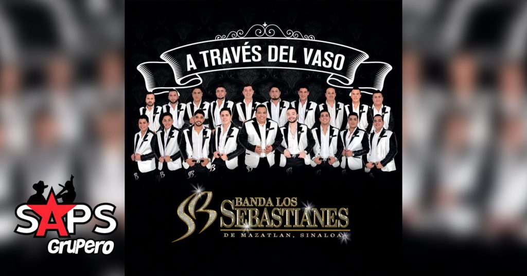 Banda Los Sebastianes - A Través Del Vaso