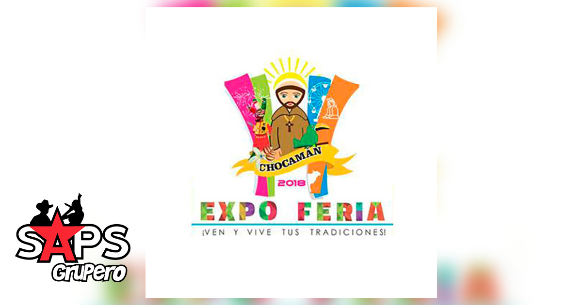 Te presentamos la cartelera para la Expo Feria Chocamán, Veracruz 2018