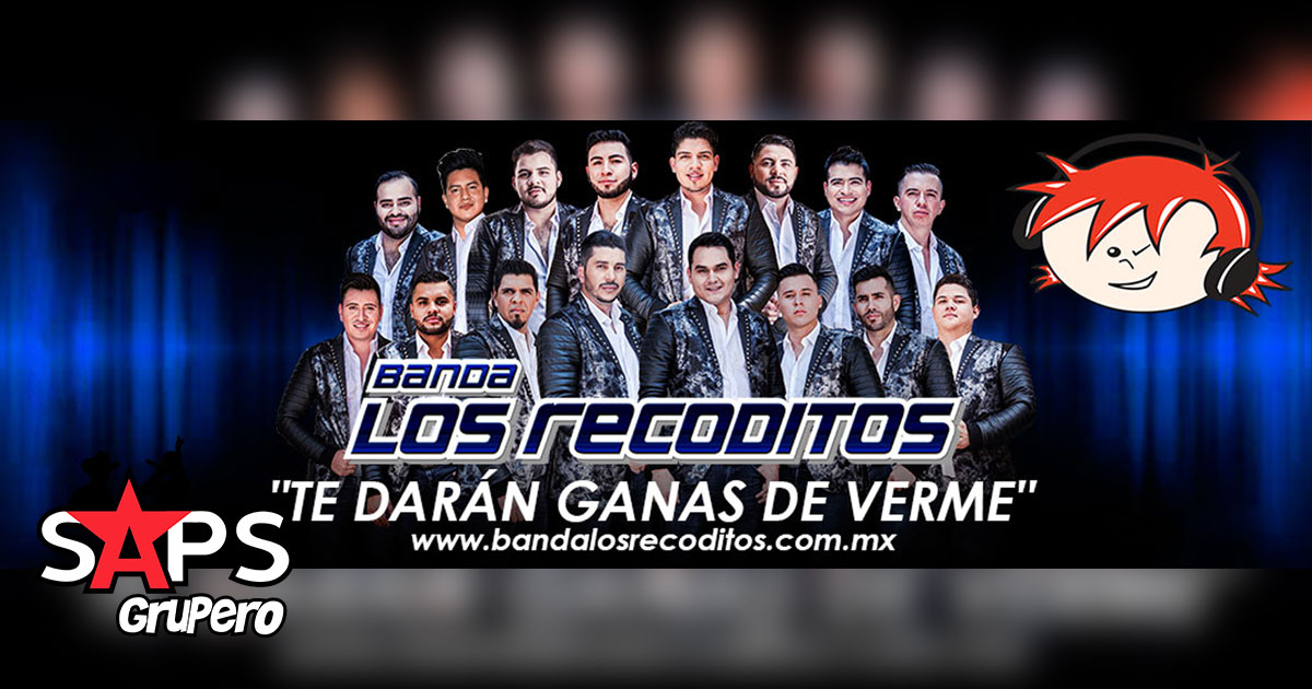 Banda Los Recoditos afirma que «Te Darán Ganas De Verme»