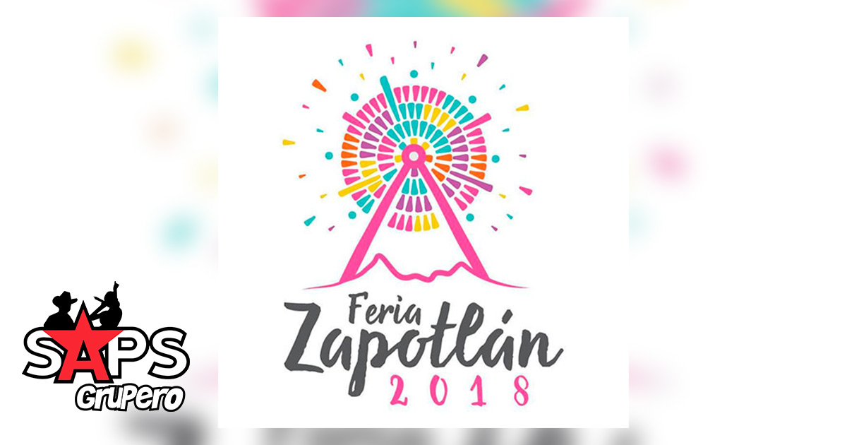Te presentamos la espectacular Cartelera de la Feria Zapotlán 2018