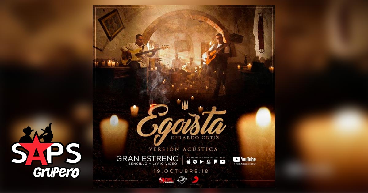 Gerardo Ortiz estrenará la versión acústica del tema «Egoísta»