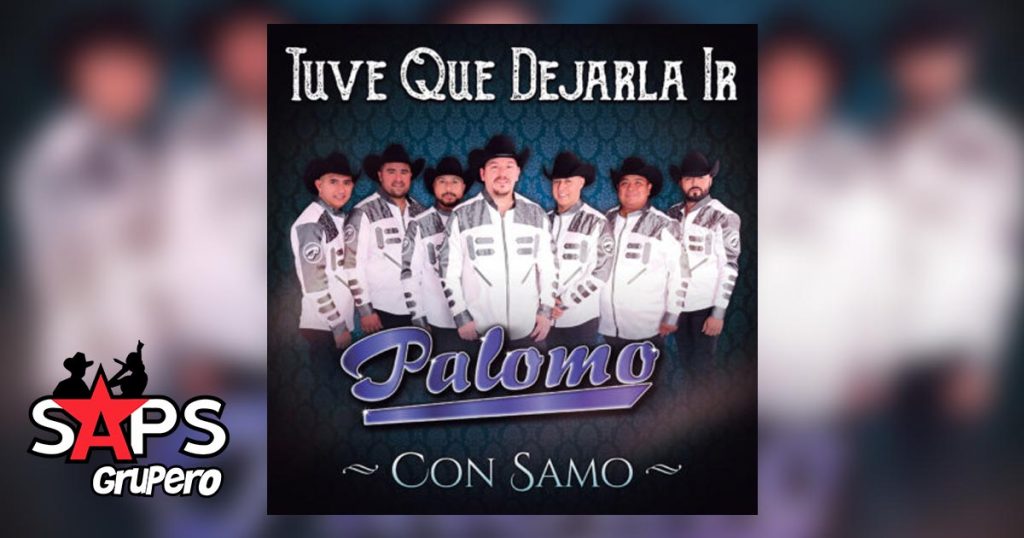 Palomo feat. Samo - Tuve Que Dejarla Ir