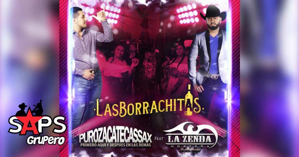 Puro Zacatecas Sax ft. La Zenda Norteña - Las Borrachitas