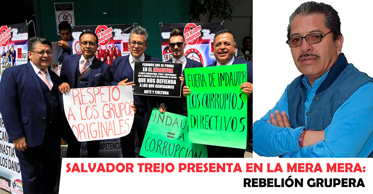 Salvador Trejo presenta en La Mera Mera: Rebelión Grupera