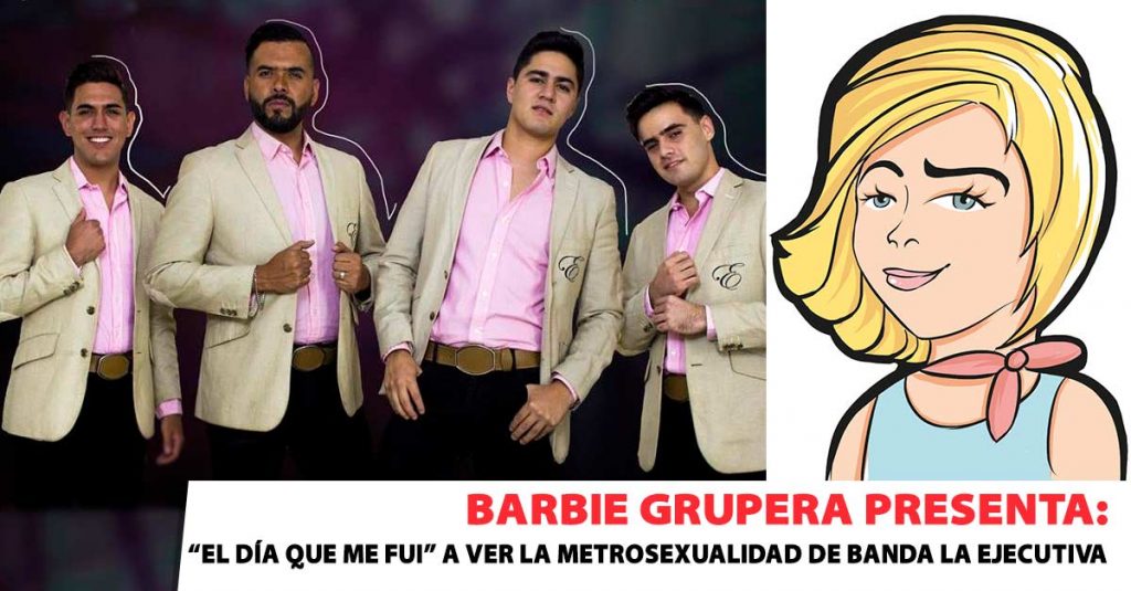 Barbie Grupera, Banda La Ejecutiva