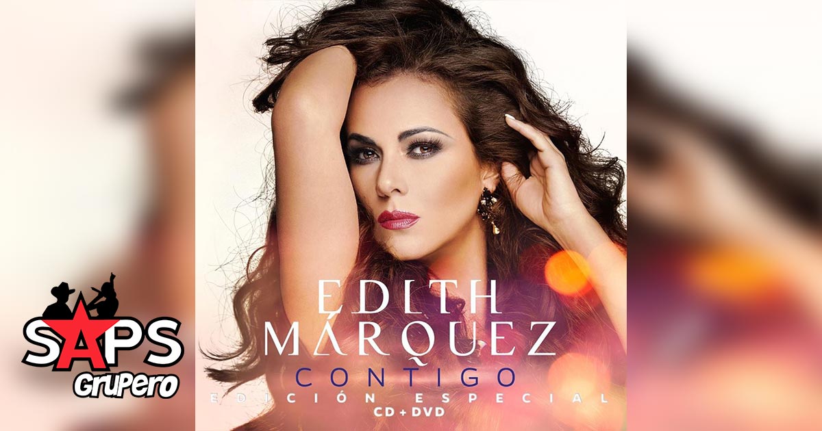 Ya esta disponible la edición Deluxe del álbum «CONTIGO» de Edith Márquez