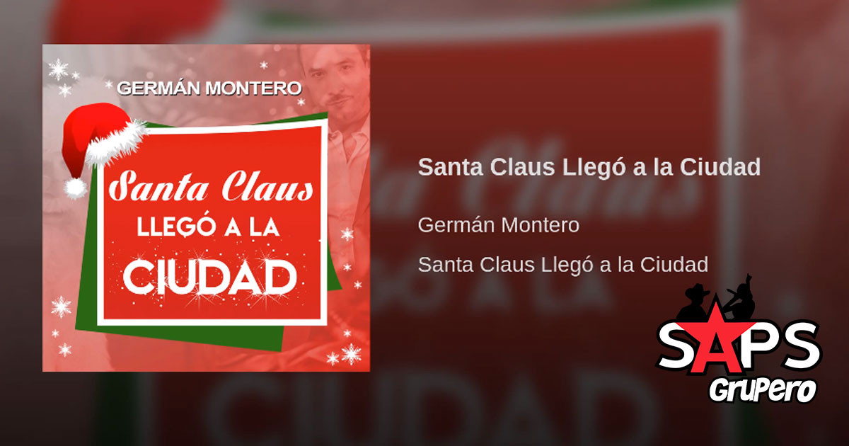 Germán Montero, Santa Claus Llegó a la Ciudad
