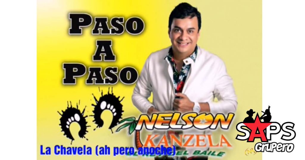 Nelson Kanzela, La Chavela