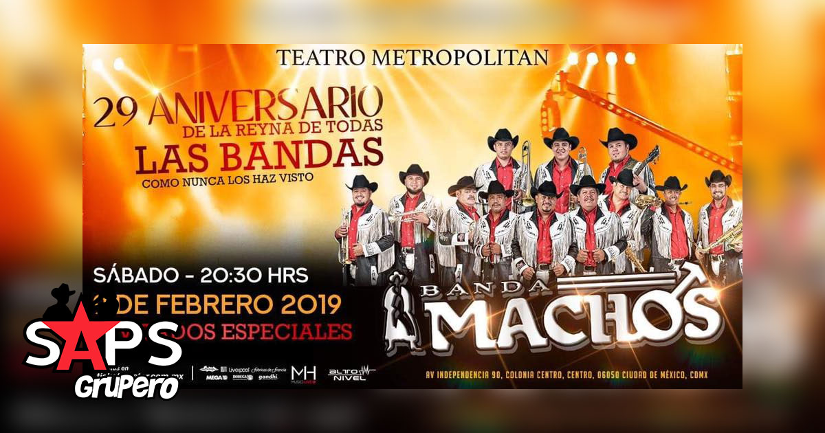 Banda Machos festejará 29 años en el Teatro Metropólitan