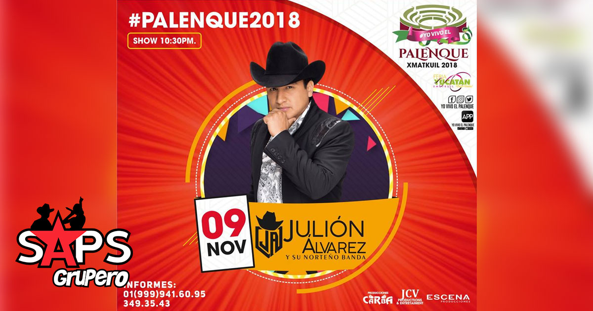 Julión Álvarez inaugurará el primer show en la Feria Yucatán